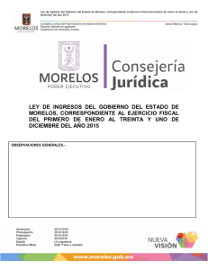 Ley de Ingresos del Gobierno del Estado de Morelos, correspondiente al Ejercicio Fiscal del primero de enero al treinta y uno de diciembre del año 2015