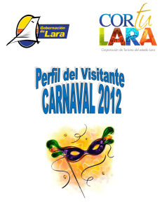 Resultados Temporada Carnaval Perfil del Visitante 2012