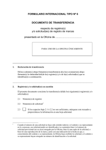 FORMULARIO INTERNACIONAL TIPO Nº 6  DOCUMENTO DE TRANSFERENCIA respecto de registro(s)
