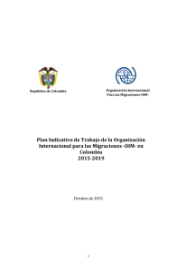  Plan Indicativo de Trabajo de la Organización Internacional para las Migraciones -OIM- en Colombia 2015-2019 (905.39 kB)