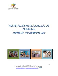HOSPITAL INFANTÍL CONCEJO DE MEDELLÍN INFORME  DE GESTIÓN 2015