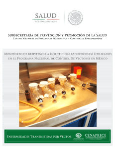 Monitoreo de Resistencia a Insecticidas (Adulticidas) utilizados en el Programa Nacional de Control de Vectores en México