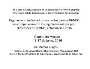 Regímenes standarizados más cortos para la Tb-MDR en comparación con los regímenes más largos: Directrices de la OMS, actualización 2016