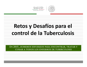 Retos y Desafíos para el control de la Tuberculosis (CENAPRECE)