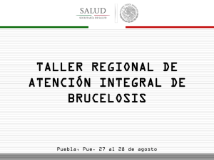 TALLER REGIONAL DE ATENCIÓN INTEGRAL DE BRUCELOSIS