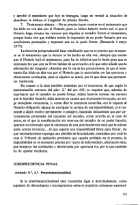 y aprobó el expediente que hoy se impugna, luego en... abandono le deduce el Juzgador de prueba directa.