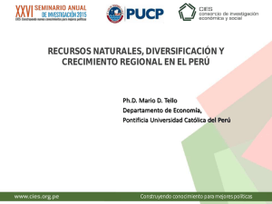 PPT - Recursos naturales, diversificación y crecimiento regional en el Perú