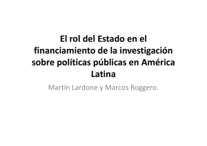 El rol del Estado en el  financiamiento de la investigación sobre políticas públicas en América  Latina