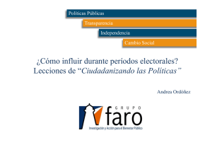 ¿Cómo influir durante períodos electorales? Ciudadanizando las Políticas” Políticas Públicas Transparencia