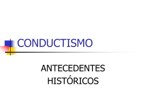 CONDUCTISMO ANTECEDENTES HISTÓRICOS