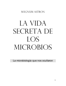 La Vida Secreta de los Microbios