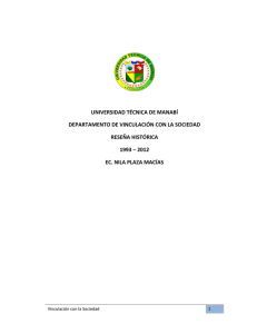 UNIVERSIDAD TÉCNICA DE MANABÍ DEPARTAMENTO DE VINCULACIÓN CON LA SOCIEDAD RESEÑA HISTÓRICA