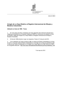 Arreglo de La Haya Relativo al Registro Internacional de Dibujos... Modelos Industriales Adhesión al Acta de 1999:  Túnez