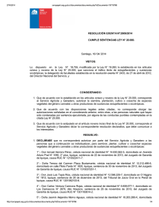 RESOLUCIÓN EXENTA Nº:2909/2014 CUMPLE SENTENCIAS LEY N° 20.000. Santiago, 16/ 04/ 2014 VISTOS: