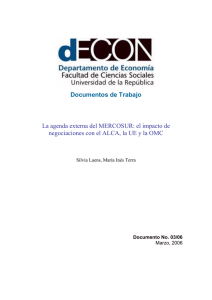 La Agenda Externa del MERCOSUR: El Impacto de Negociaciones con el ALCA, la UE y la OMC