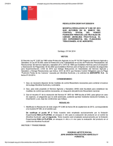 Modifica resolución N° 5.360 de 2013 que autoriza en el marco del control oficial del hongo pudrición parda de los frutales de carozo (monilinia fructicola), el uso experimental del plaguicida Tebuconazol 43 SC Agrospec.