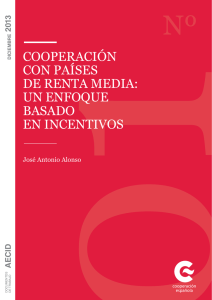 Cooperación con países de renta media: un enfoque basado en incentivos. José Antonio Alonso