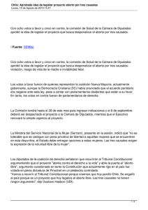 Con ocho votos a favor y cinco en contra, la... aprobó la idea de legislar el proyecto que busca despenalizar...