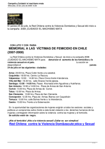 El jueves 24 de julio, la Red Chilena contra la... la campaña  2008 ¡CUIDADO! EL MACHISMO MATA