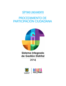 Séptimo Lineamiento Procedimiento De Participación Ciudadana, Sistema Integrado De Gestión Distrital 2014.