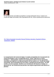 No hay argumentos razonables que legitimen una baja participación de... mundo del trabajo remunerado, sólo la persistencia de una ...