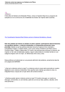 A dos años de Gobierno de Sebastián Piñera, revisar el... campaña es ver la crónica de una invisibilidad anunciada: las...