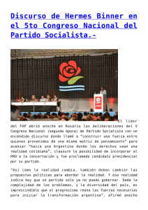 Discurso de Hermes Binner en el 5to Congreso Nacional del Partido Socialista.-