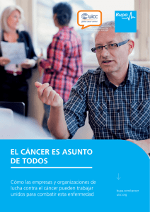El cáncer es asunto de todos - UICC Bupa