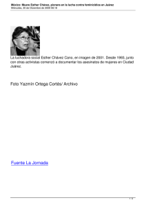 La luchadora social Esther Chávez Cano, en imagen de 2001.... con otras activistas comenzó a documentar los asesinatos de mujeres...