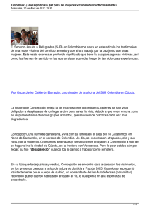 El Servicio Jesuita a Refugiados (SJR) en Colombia nos narra... de una mujer víctima del conflicto armado y que ahora...