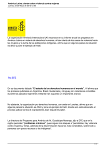 La organización Amnistía Internacional (AI) reconoce en su informe anual... América Latina en materia de derechos humanos, si bien alerta...