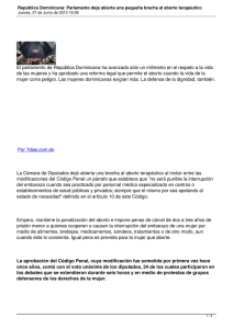 El parlamento de República Dominicana ha avanzado sólo un milímetro... de las mujeres y ha aprobado una reforma legal que...