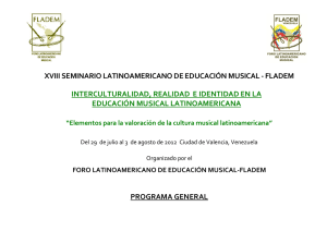 XVIII SEMINARIO LATINOAMERICANO DE EDUCACIÓN MUSICAL - FLADEM PROGRAMA GENERAL