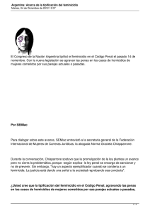 El Congreso de la Nación Argentina tipificó el feminicidio en... noviembre. Con la nueva legislación se agravan las penas en...