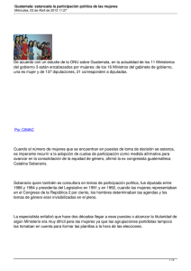 De acuerdo con un estudio de la ONU sobre Guatemala,... del gobierno 3 están encabezados por mujeres; de los 16...