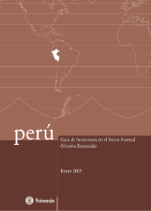 perú Guía de Inversiones en el Sector Forestal (Versión Resumida) Enero 2005
