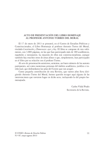 El 17 de enero de 2013 se presentó, en el... Constitucionales, el Libro Homenaje al profesor Antonio Torres del Moral,