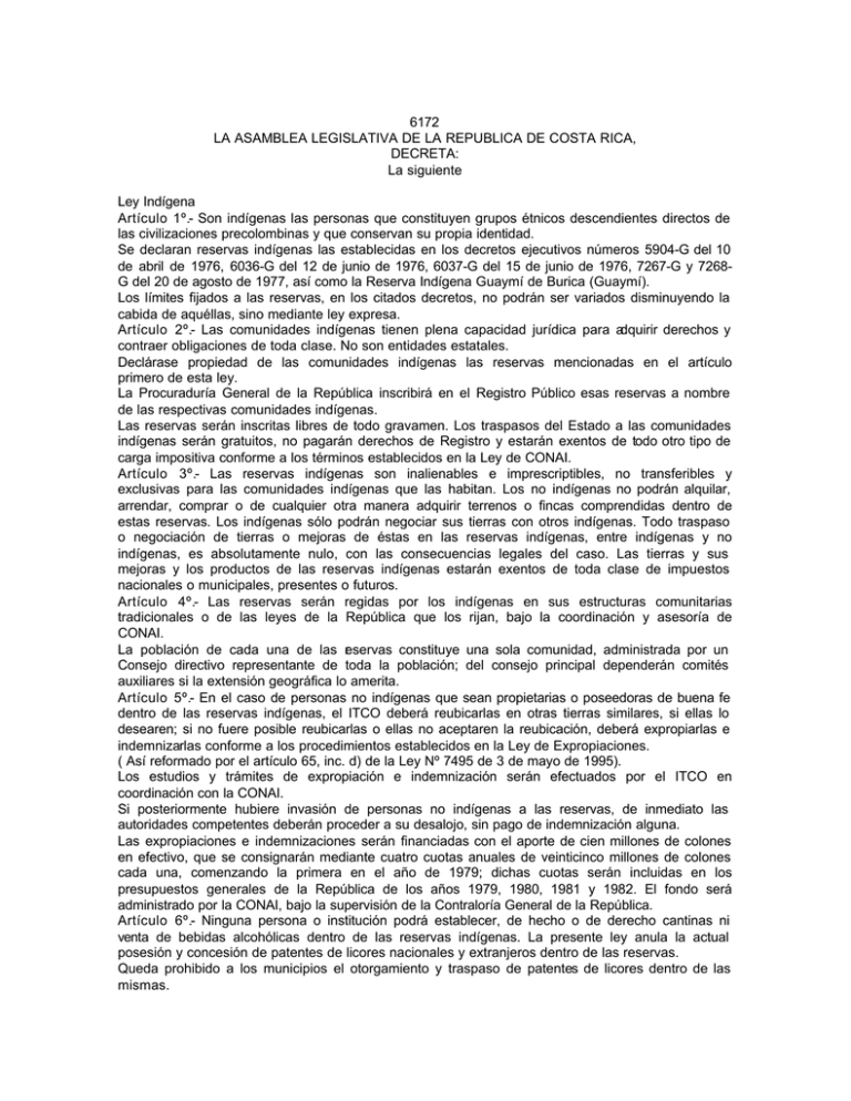 6172 LA ASAMBLEA LEGISLATIVA DE LA REPUBLICA DE COSTA RICA, DECRETA: