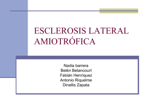 Esclerosis Lateral Amiotrófica epidemiología diagnóstico evolución y tratamiento