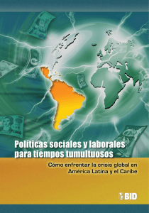 Políticas sociales y laborales para tiempos tumultuosos: Cómo enfrentar la crisis global en América Latina y el Caribe