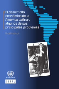 El desarrollo económico de América Latina y algunos de sus principales problemas