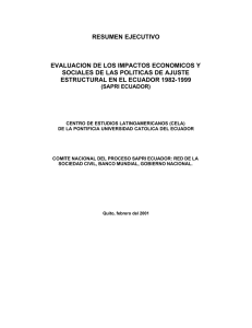 Evaluación de los Impactos Económicos y Sociales de las Políticas de Ajuste Estructural en el Ecuador 1982-1999: Resumen Ejecutivo