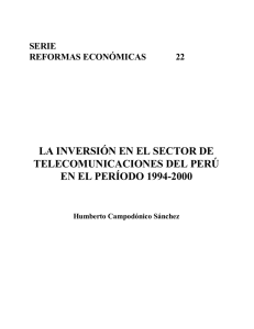 PERU: LA INVERSIÓN EN EL SECTOR DE TELECOMUNICACIONES EN EL PERÍODO 1994-2000