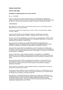 MARCAS COLECTIVAS Decreto 1384/2008 Apruébase la reglamentación de la Ley Nº 26.355.