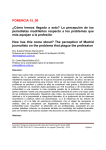 C mo hemos llegado a esto ? La percepci n de los periodistas madrile os respecto a los problemas que m s aquejan a la profesi n, de Susana Herrera Damas y Carlos Maci Barber - Universidad Carlos III de Madrid, UC3M.