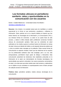 Los formatos ubicuos en periodismo sanitario: retos y oportunidades en la comunicaci n con los usuarios , de Daniel J. Catal n-Matamoros, Universidad Carlos III de Madrid (Espa a)