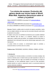 La crónica de sucesos: Evolución del género desde sus inicios hasta el World Wide Web. Aspectos discursivos sobre el crimen y la justicia, de Alberto Albacete Carreño, Mª Pilar Antolínez Merchán y Mª Cristina Cañamero Alvarado  Universidad CJC (España)