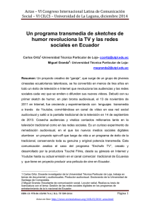 Un programa transmedia de sketches de humor revoluciona la TV y las redes sociales en Ecuador, de Carlos Ortiz y Miguel Granda  Universidad Técnica Particular de Loja (Ecuador)