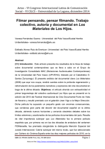 Filmar pensando, pensar filmando. Trabajo colectivo, autoría y documental en Los Materiales de Los Hijos, de Vanesa Fernández Guerra y Estibaliz Alonso Ruiz de Erentzun  Universidad del País Vasco/Euskal Herriko Unibertsitatea (España)