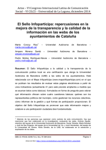 El Sello Infoparticipa: repercusiones en la mejora de la transparencia y la calidad de la información en las webs de los ayuntamientos de Cataluña, de Marta Corcoy Rius, Amparo Moreno Sardà y Pedro Molina Rodríguez-Navas  Universitat Autònoma de Barcelona (España)